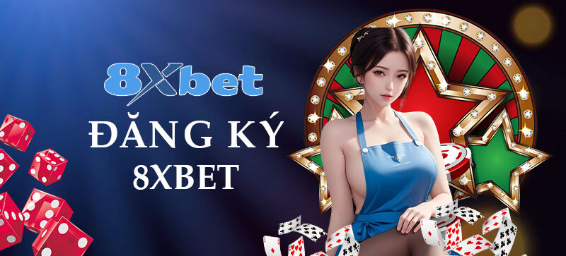 Đăng Ký 8xbet