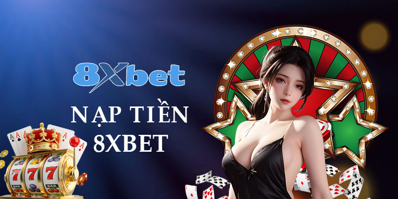 NẠP TIỀN 8xbet